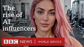 The AI models making huge money on Instagram - BBC World Service