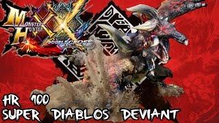 Monster Hunter XX - Super Deviant Diablos + A Savage Brooklyn [MHXX]