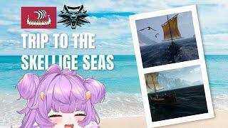 Sailing the Skellige Seas 【The Witcher 3】