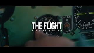 THE FLIGHT: A Lifetime Experience