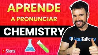 ¿Cómo pronunciar CHEMISTRY en INGLÉS? (YouTalk TV - Pronunciación)