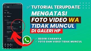 Cara Mengatasi Foto Video WhatsApp Tidak Tampil di Galeri