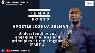 Understanding and engaging the laws and principle of the kingdom (Part 1) – Apostle Joshua Selman