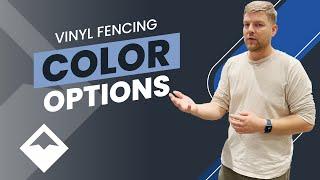 What color options are there for vinyl fences?