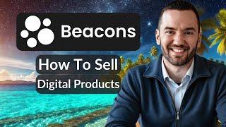 How To Sell Digital Products On Beacons.ai (Simple & Effective)