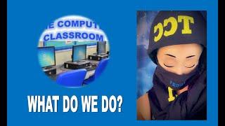 What We DO in The Computer Classroom! TCC21 Curriculum