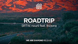 SRTW, nourii - Roadtrip (feat. Itsoona)