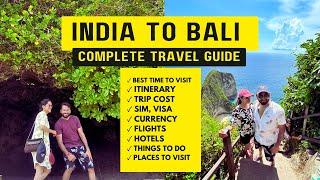 India to Bali Travel Guide | Bali Travel Guide | Bali Itinerary 3, 6, 7, 10, 15, 20, 30 days