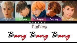 BIGBANG – BANG BANG BANG (뱅뱅뱅) Lyrics [Color Coded Lyrics] (Han/Rom/Eng)