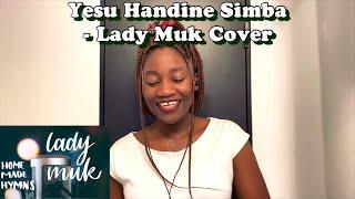 Yesu Handine Simba - Lady Muk Cover | Zimbabwe Catholic Songs | Shona Hymns