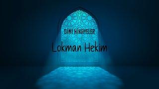 Lokman Hekim | Dini Hikayeler