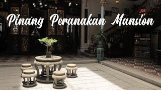 Pinang Peranakan Mansion