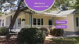 103 Tori Ln   Lexington, NC 27295   Bedrooms 3   Bathrooms 2   Price $64,500