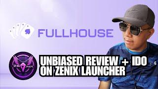 Fullhouse review + IDO on Zenix Launcher