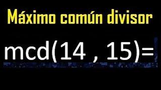 mcd 14 y 15 , maximo comun divisor , como se halla , ejemplos