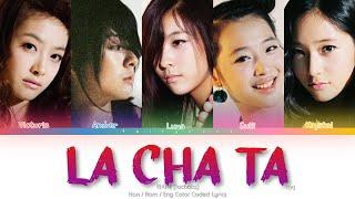 f(x) (에프엑스) LA ChA TA (라차타) Color Coded Lyrics (Han/Rom/Eng)