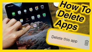 How To Remove iPad Apps - How To Delete Apps On The iPad Pro