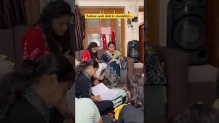 Tuition wali didi ki shaddi‍ #shorts #funnyshorts #comedyshorts #ytshorts #tuition #teachers