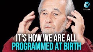 Dr. Bruce Lipton Explains How To Reprogram Your Subconscious Mind