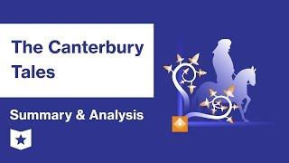 The Canterbury Tales  | Summary & Analysis | Geoffrey Chaucer