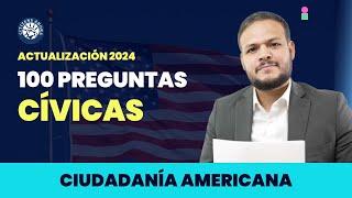 Actualización de las 100 preguntas cívicas -Ciudadanía americana 2024