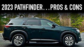 Pros & Cons.. 2023 Nissan Pathfinder AWD