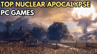 Survive in The Wilderness in These Best Games About Nuclear Apocalypse