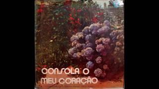 Consola o Meu Coração - LP Completo