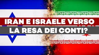 IRAN e ISRAELE verso la RESA dei CONTI? - Ft. Alberto Fazolo