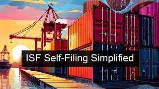 Mastering ISF Self-Filing: Streamline Customs Compliance with ISF Templates