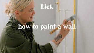 How to paint a wall | Lick