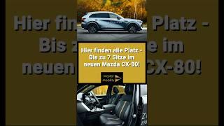 Hier finden alle Platz : Der Mazda CX-80 bietet bis zu 7 Sitze für die ganze Familie!