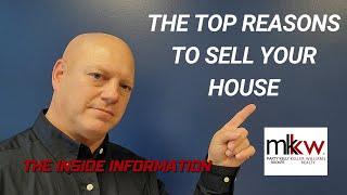 The Top Reasons To Sell Your House by Marty Kelly, Leander TX