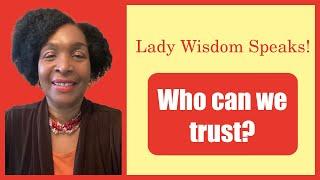 BNN| Who Can We Trust? Lady Wisdom Speaks TV Episode 630