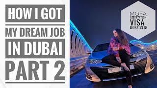 How I got my dream job in Dubai | Part 2 | Detailed Explanation on all documents