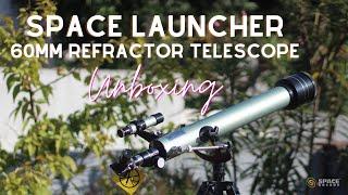 SPACE LAUNCHER 60MM REFRACTOR TELESCOPE | UNBOXING | SPACE ARCADE | MOON | PLANETS