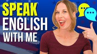 Speak English with Me (Improve Your English Speaking Skills!)