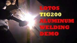 LOTOS TIG200 TIG/Stick Welder Aluminum Welding Demonstration