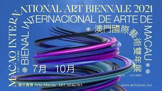 Art Macao: Macao International Art Biennale 2021