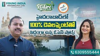 Open Plots For Sale in Hyderabad || Premium HMDA  Plots || Young India Housing Pvt Ltd ||
