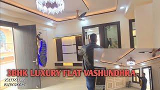 Vasundhara Sec 1 3 BHK Luxury flat || Prateek associates