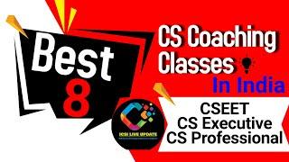 8 Best Coaching Classes For Company Secretary Students in India, Top Coaching Institute for CS Study