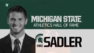 Mike Sadler: MSU Athletics Hall of Fame