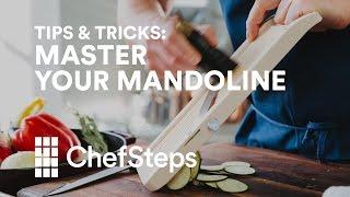 ChefSteps Tips & Tricks: Master Your Mandoline