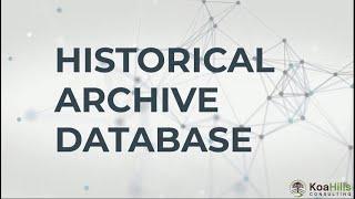 Koa Hills Consulting Presents the Historical Archive Database