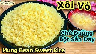 XÔI VÒ, CHÈ ĐƯỜNG BỘT SẮN_TẾT NGUYÊN TIÊU/RẰM THÁNG GIÊNG_Mung Bean Sweet Rice, Arrowroot Dessert