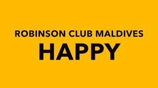 Pharrell Williams - Happy we are from ROBINSON Club Maldives