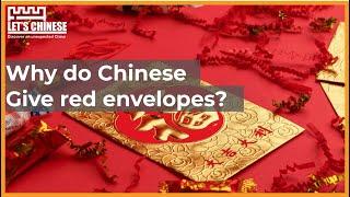 Why do Chinese give red envelopes? | Let's Chinese