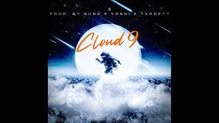 Melodic Drill Beat ‘Cloud 9’ (Prod. By Nugs x Yoshi x Txrgett)