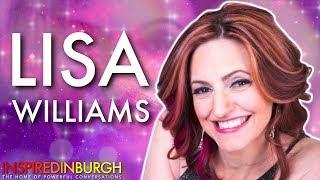 LISA WILLIAMS - LIVING WITH PURPOSE | Inspired Edinburgh